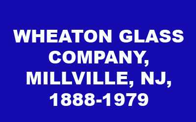Wheaton Glass Company History