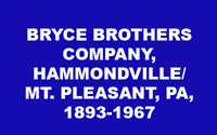 Bryce Brothers Company History