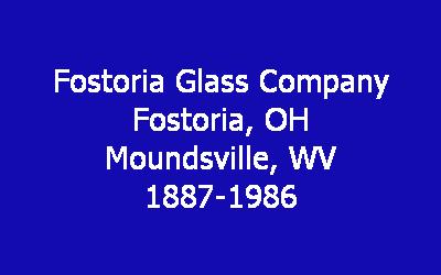 Fostoria Glass Company History