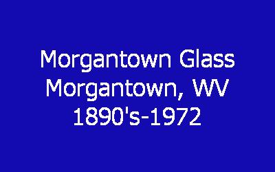 Morgantown Glass Company History