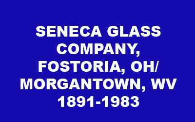Seneca Glass Company History
