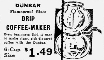 Dunbar Flameproof Glass Drip Coffee Maker Advertisement