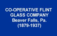 Co-Operative Flint Glass Company History