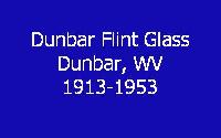 Dunbar Flint Glass Company History