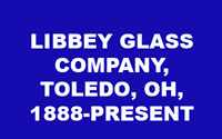 History of Libbey Glass Company
