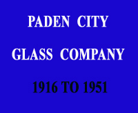 History of the Paden City Glass Company