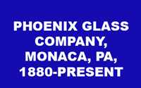 Phoenix Glass Company History