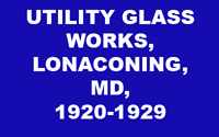 Utility Glass Works Company History